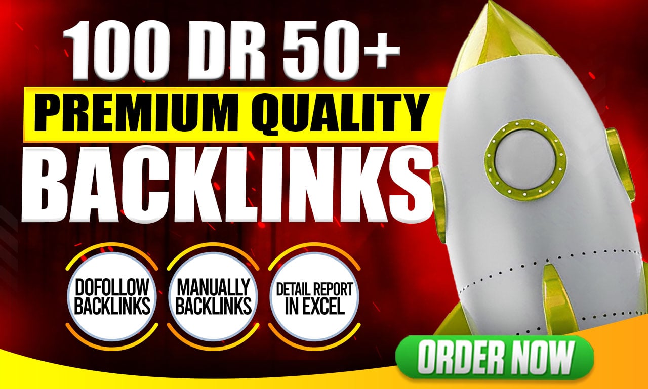 100 Premium DR 50+ Dofollow Backlinks