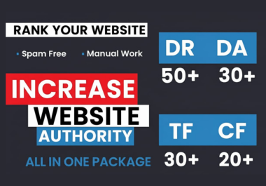 Increase dr 50+ MOZ DA 30+ TF 30 + CF 20 + of your website Guaranteed