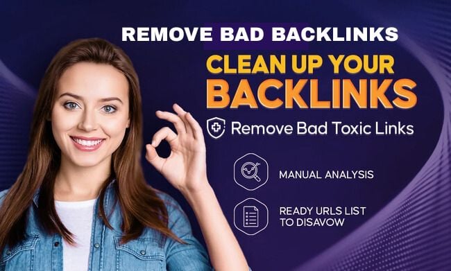 Disavow Bad Spammy Backlinks, Toxic Backlinks to lower Spam Score