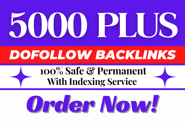 5000+ Safe and High Quality Authority SEO Dofollow Backlinks