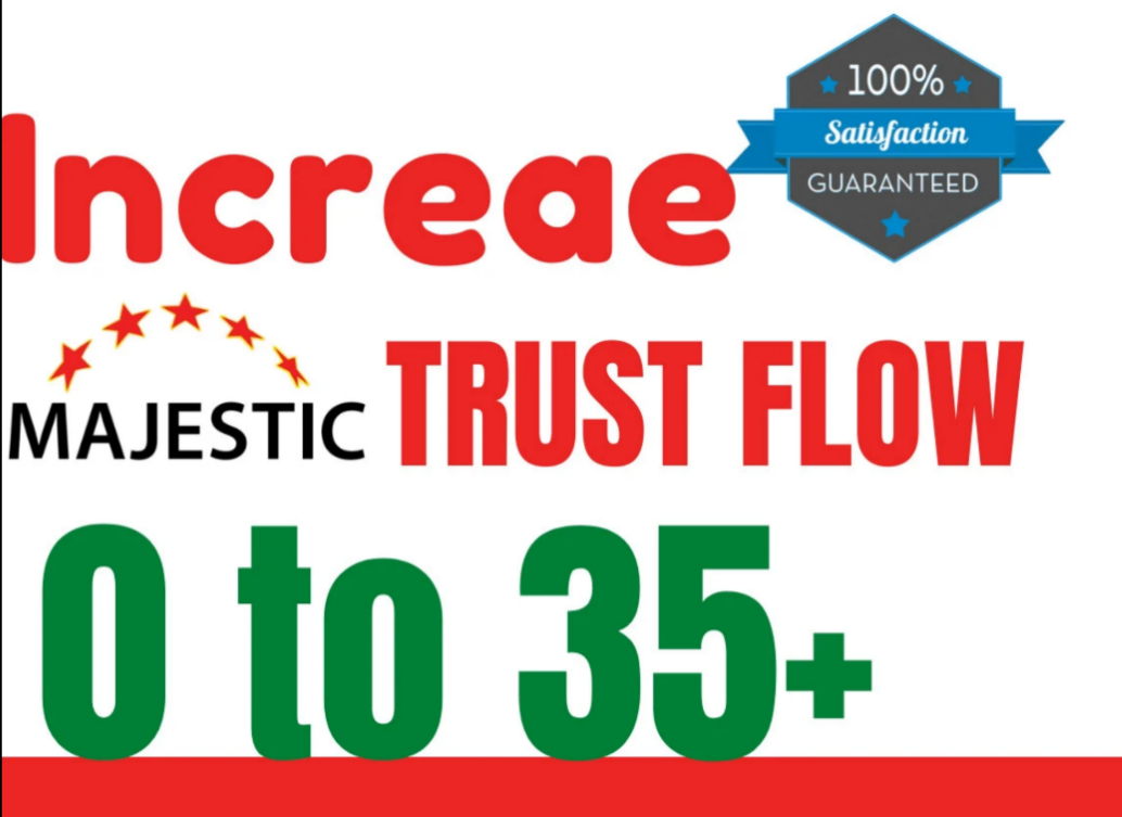 Boost your Website Majestic TF FROM TF0 TO TF35+ WITHIN 20 DAYS - GUARANTEED