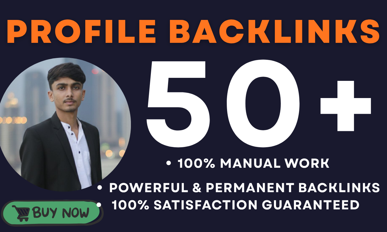 50+ High-Authority Profile Backlinks 100% Manual, Premium Quality & Ultra-Clean Spam Score