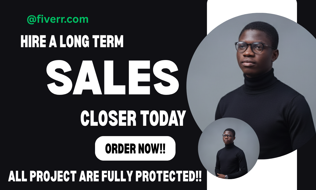 I will be your high ticket sales closer,b2b sales representative online sales specialist