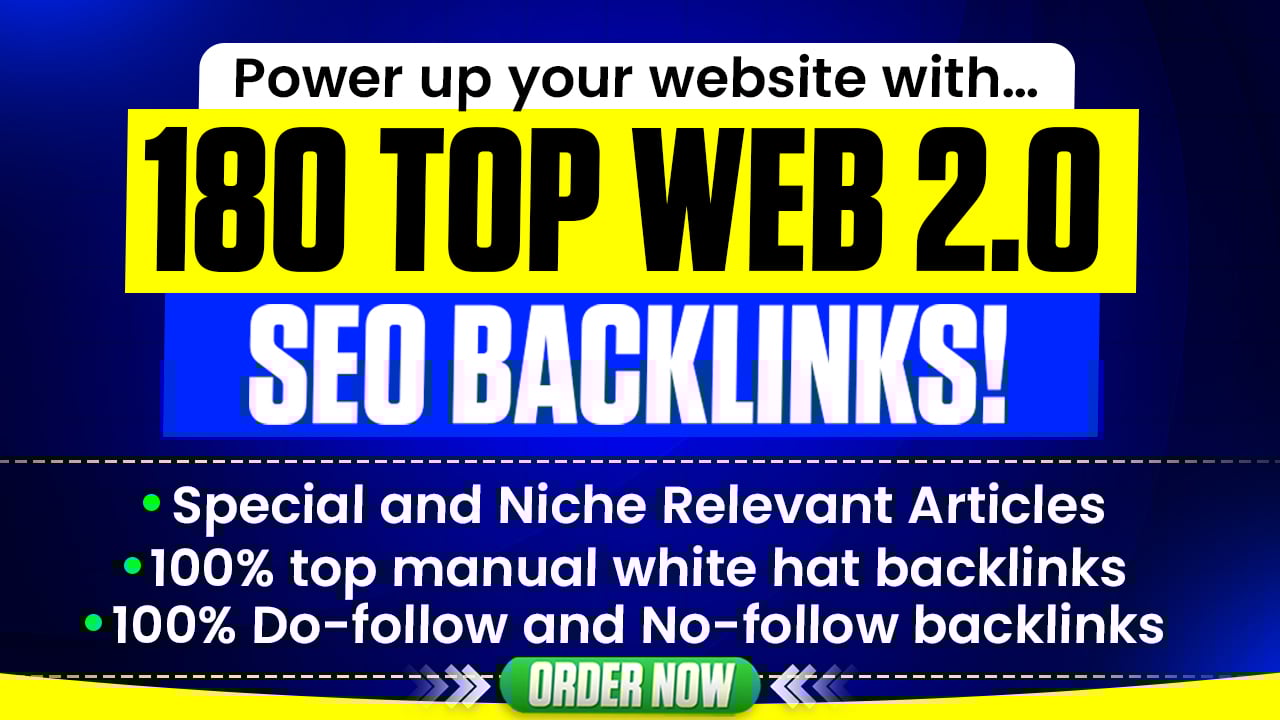 Get 180 Manual Web 2.0 Backlinks to Improve Google Ranking
